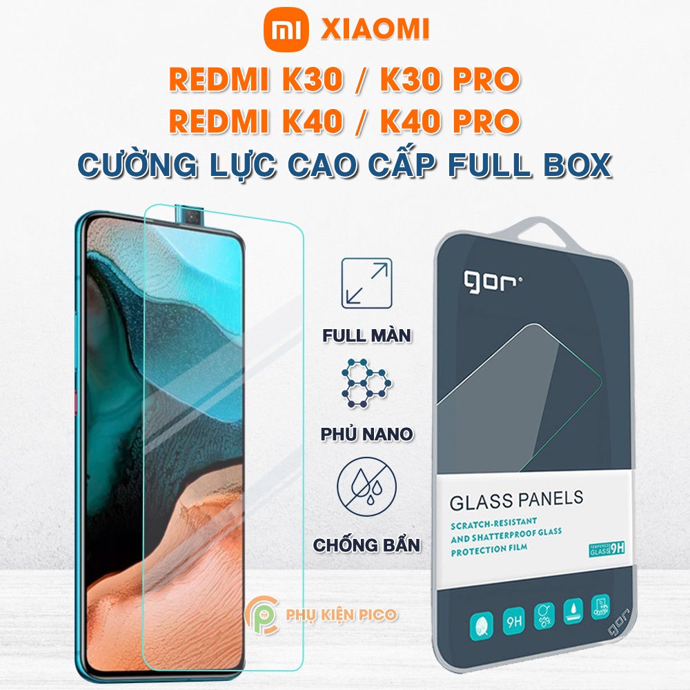 Kính cường lực Xiaomi Redmi K30 Pro / K30 / Redmi K40 / K40 Pro / K40 Pro+ full màn hình chính hãng Gor