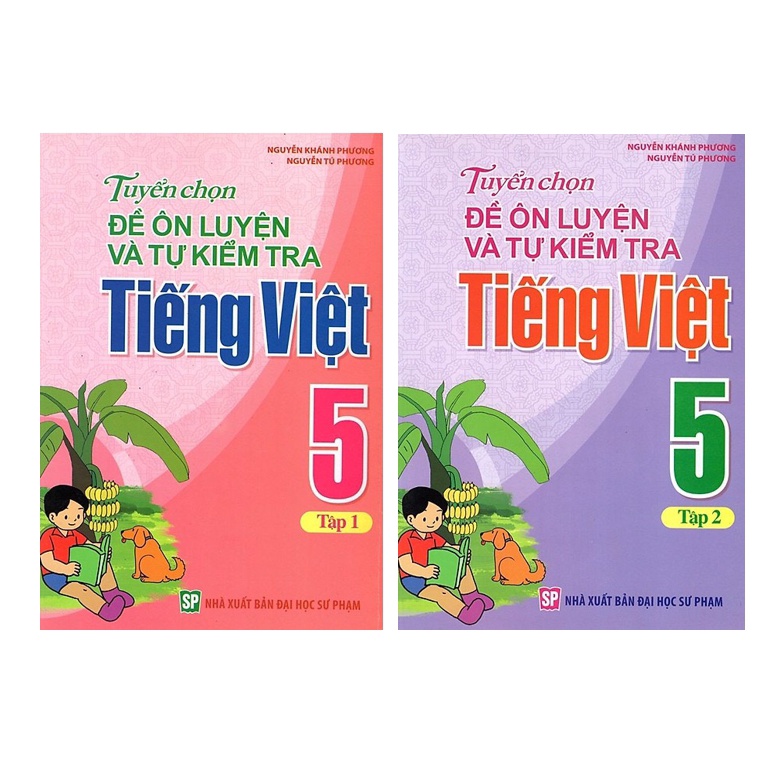 Sách - Combo Tuyển Chọn Đề Ôn Luyện Và Tự Kiểm Tra Tiếng Việt Lớp 5 (2 Tập)