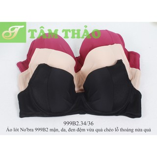 Áo lót Thái Lan No'bra 999B2 đệm vừa quả chéo lỗ thoáng nửa quả