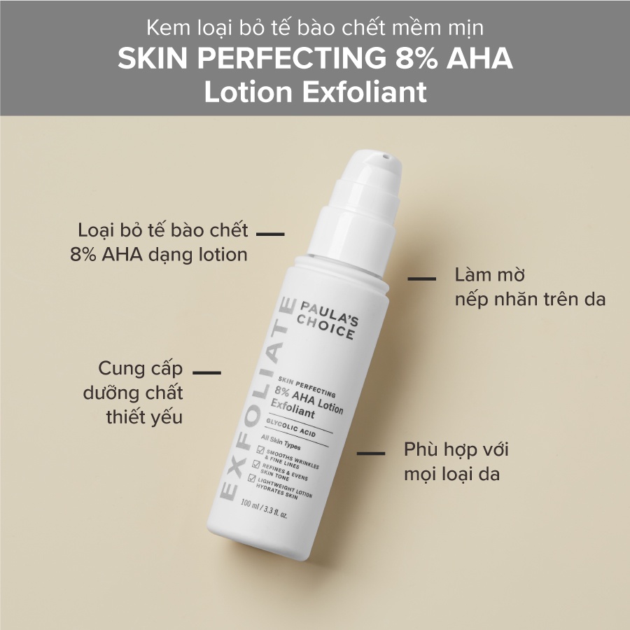 Lotion loại bỏ tế bào chết làm mềm và sáng da chứa 8% AHA Paula's Choice Skin Perfecting Lotion Exfoliant 100ml
