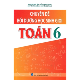 Sách - chuyên đề bồi dưỡng học sinh giỏi toán 6