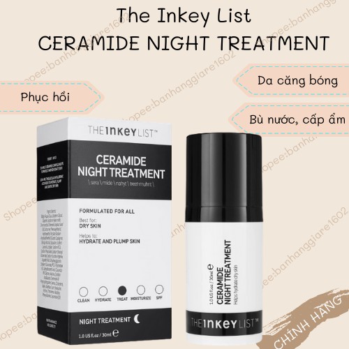 The Inkey List  Kem dưỡng đêm Ceramide Night Treatment (bill Sephora)