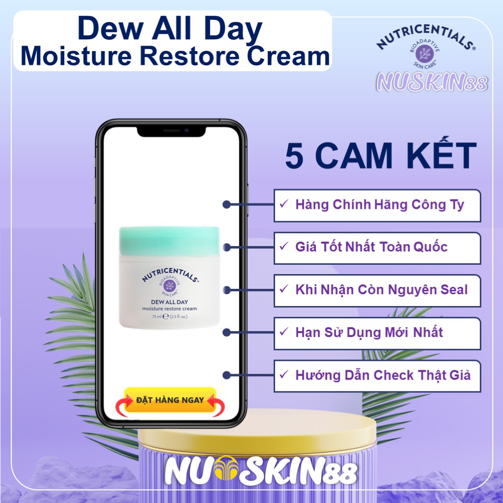 Kem Đêm Nuskin Dew All Day Moisture Restore Cream Dành Cho Da Thường &amp; Khô &amp; Nhạy Cảm