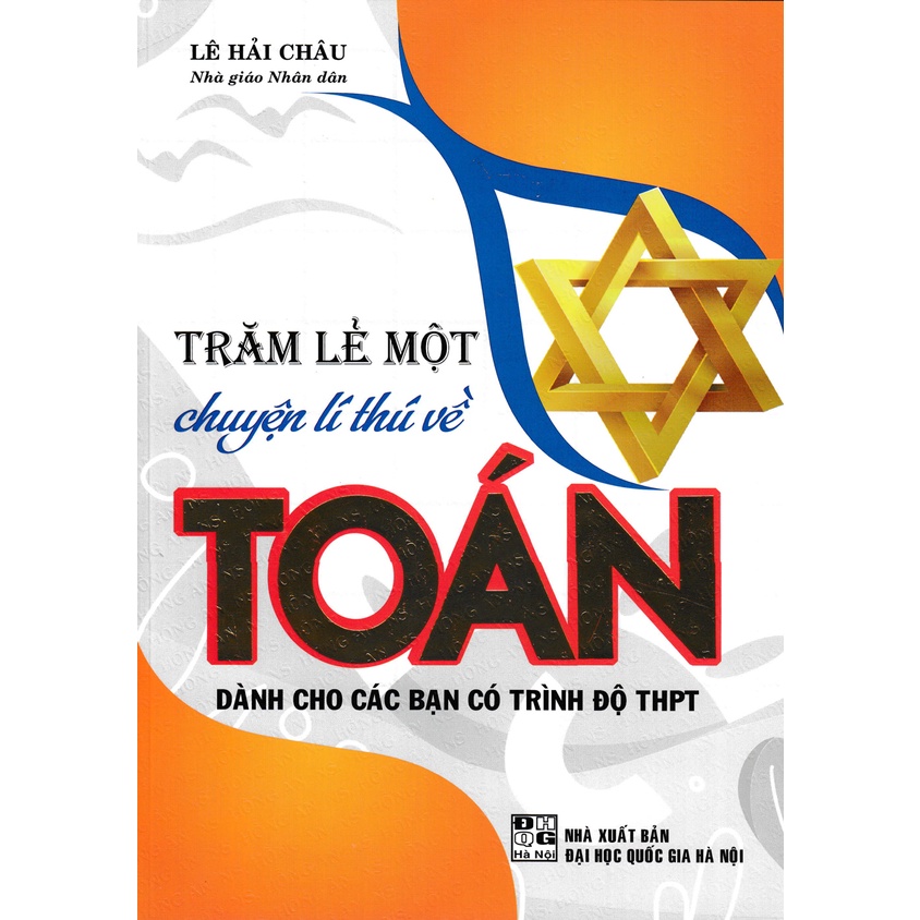 Sách - Trăm Lẻ Một Chuyện Lí Thú Về Toán + Kiến Thức Và Kinh Nghiệm Làm Bài  + Trắc Nghiệm Chuyên Đề Toán Lớp 10 (Bộ 3)