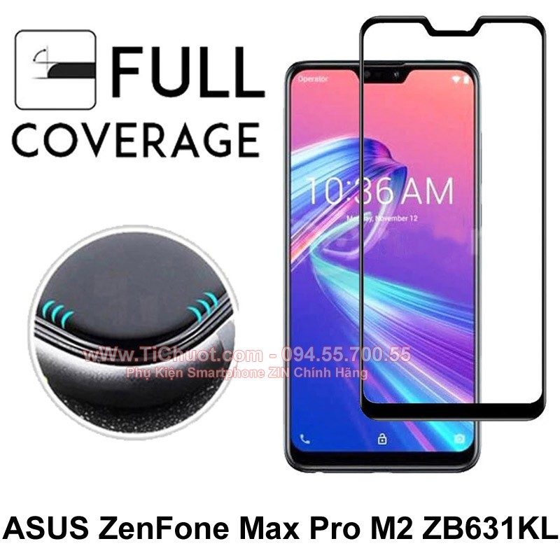 Kính cường lực Asus Zenfone MAX Pro M2 FULL màn, FULL KEO Silicon