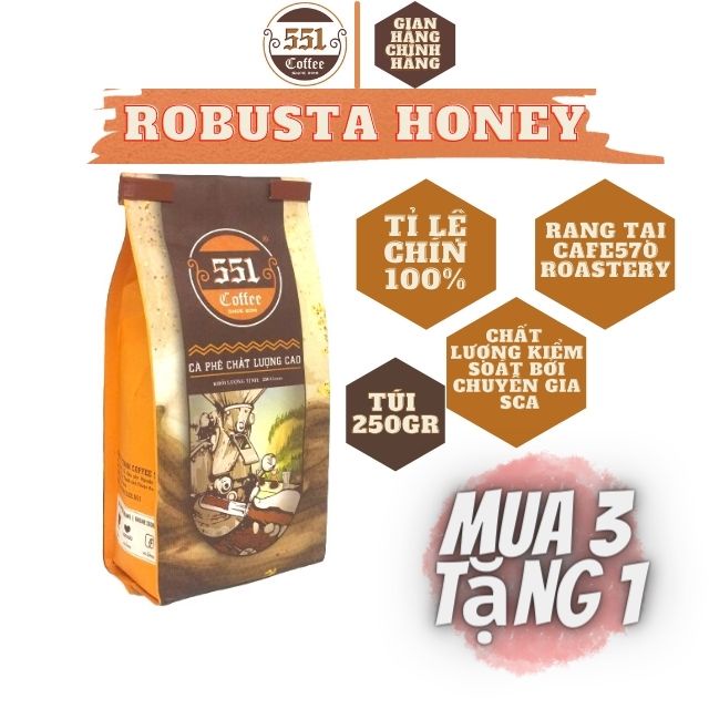 [MUA 3 TẶNG 1] 250GR Cafe Pha Phin Robusta Honey Chất Lượng Cao 100% Rang Mộc  - 551 Coffee | BigBuy360 - bigbuy360.vn