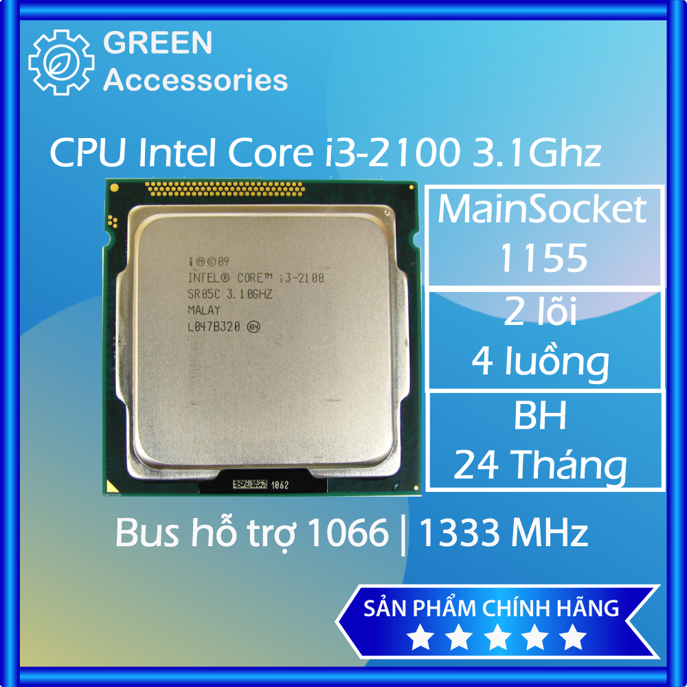 Mainboard Socket 1155 | Bộ Vi Xử Lý CPU Intel Core i3-2100 3.1GHz (2 lõi, 4 luồng), Bus 1066/1333MHz, Cache L3 3MB