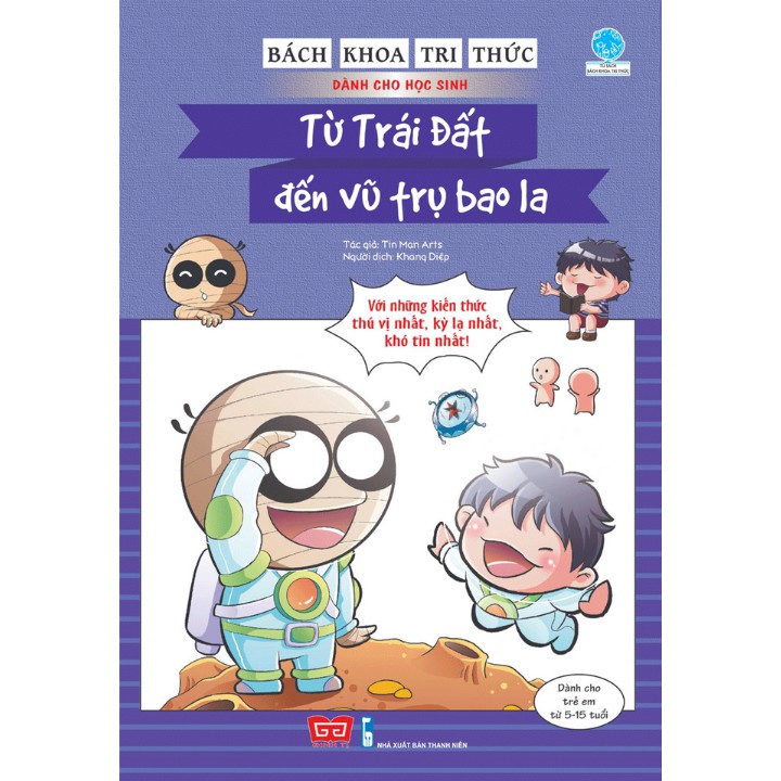 Sách - Bách Khoa Tri Thức Dành Cho Học Sinh - Từ Trái Đất Đến Vũ Trụ Bao La