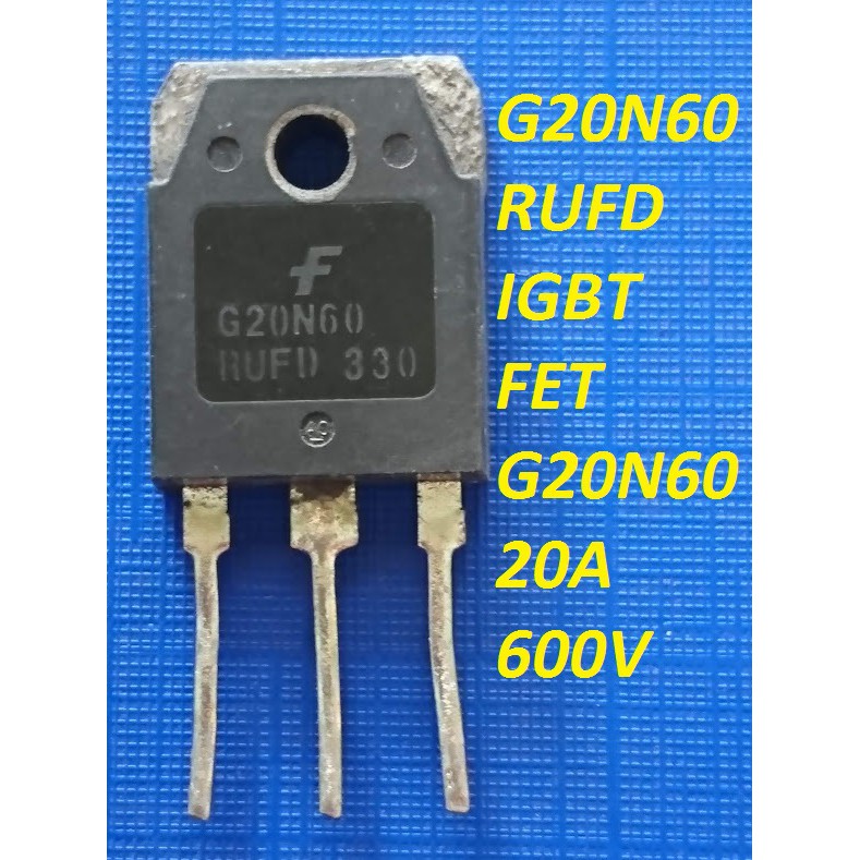 G20N60 igbt G20N60RUFD, SGH20N60RUFD chịu dòng 20A 600V bóc máy nguyên zin