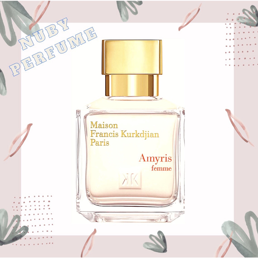 [Nuby.Store] Nước Hoa Maison Francis Kurkdjian Amyris Femme Test 5ml/10ml/20ml