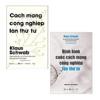 Sách - Combo: Cách Mạng Công Nghiệp Lần Thứ Tư + Định Hình Cuộc Cách Mạng Công Nghiệp Lần Thứ Tư (2 cuốn)