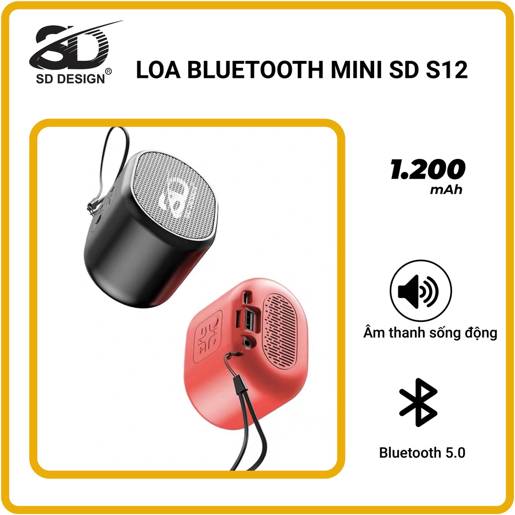 Loa Bluetooth Mini S12 Không Dây Chính Hãng SD Design Nghe Nhạc Hay Âm Thanh Chất Lượng Hỗ Trợ Cắm Thẻ Nhớ Và Usb