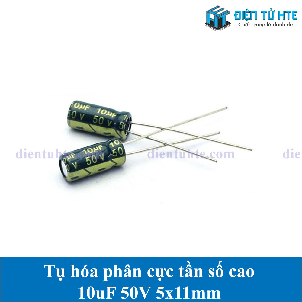Tụ hóa tần số cao 10uF 50V 5x11mm - Bộ 20 Cái - HTE PLK CN2 | BigBuy360 - bigbuy360.vn