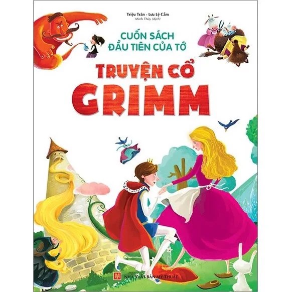 Sách - Cuốn Sách Đầu Tiên Của Tớ: Truyện Cổ Grimm