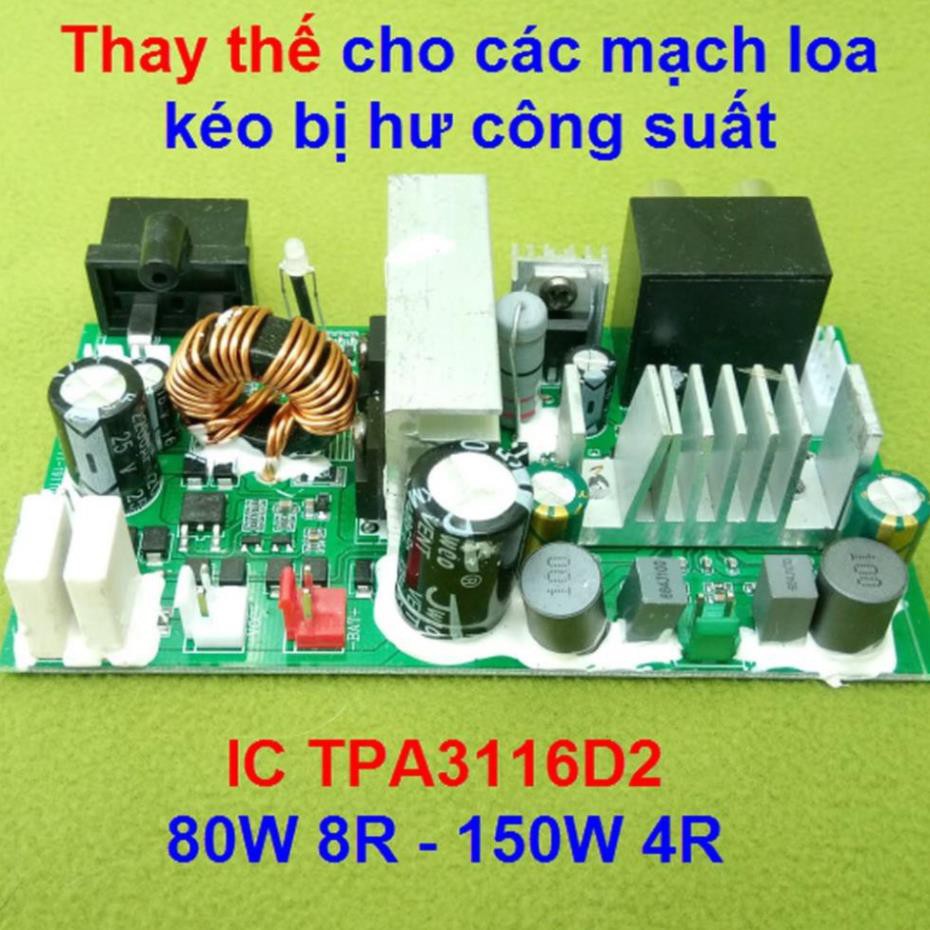 Mạch công suất loa kéo thay thế mạch loa kéo loa kéo hư, IC TPA3116D2 công suất 80W - 150W