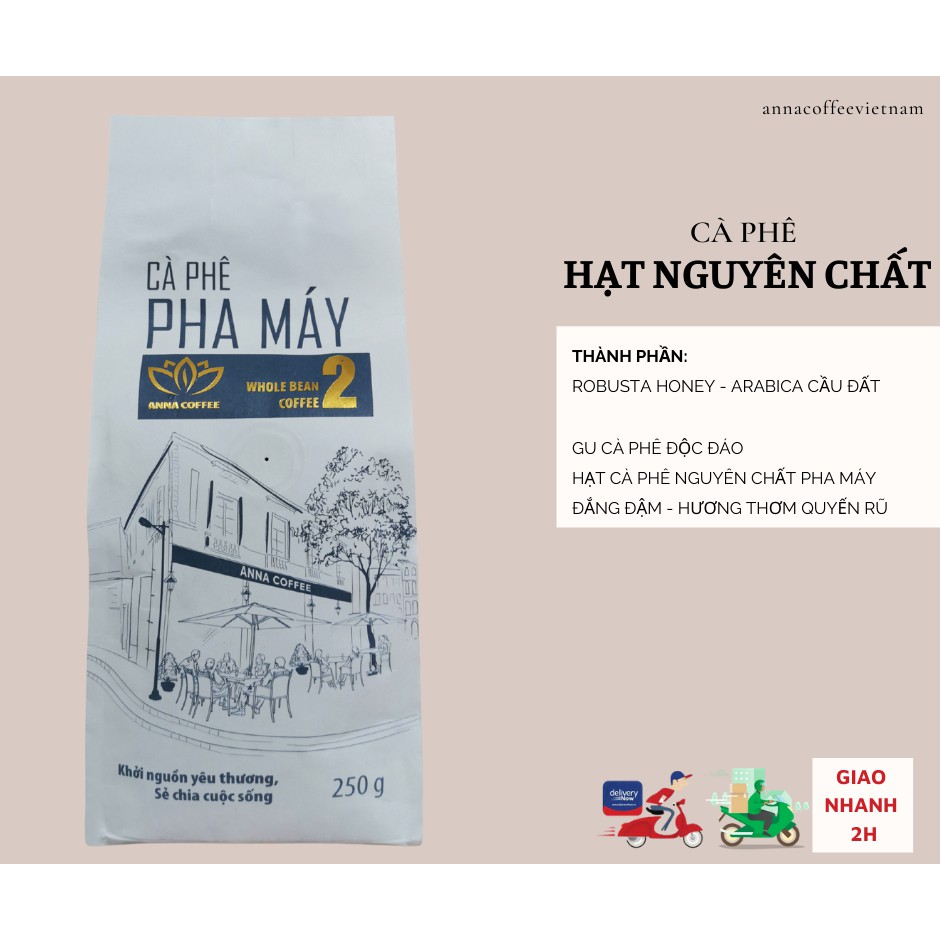 Cà phê hạt rang mộc nguyên chất dòng truyền thống vị đậm đà mạnh mẽ thơm nồng cafe pha máy Anna Coffee