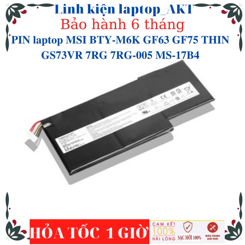 PIN laptop MSI BTY-M6K GF63 GF63-9RCX GF75 THIN GS73VR 7RG 7RG-005 MS-17B4