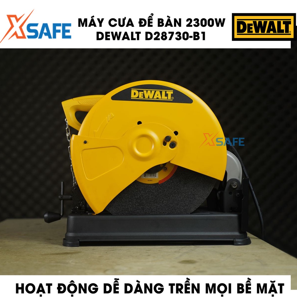 Máy cắt sắt bàn DEWALT D28730-B1 Máy cắt kim loại công suất 2300W, đường kính lưỡi cắt 355mm, tính năng kẹp khóa nhanh