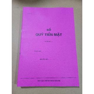 Sổ quỹ tiền mặt.