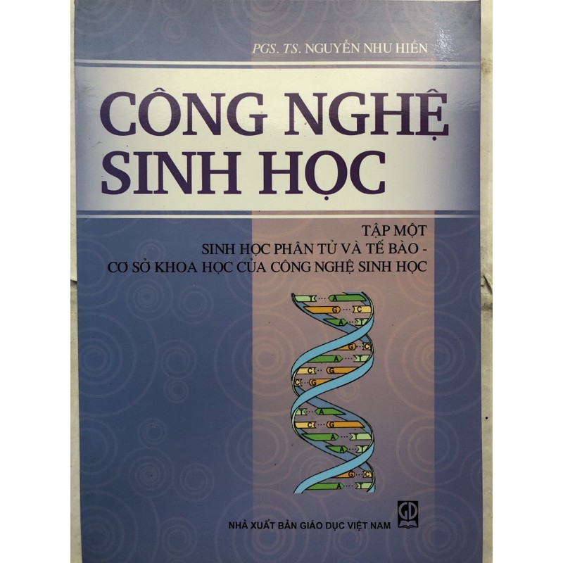 Sách - Công nghệ Sinh học Tập 1: Sinh học phân tử và tế bào