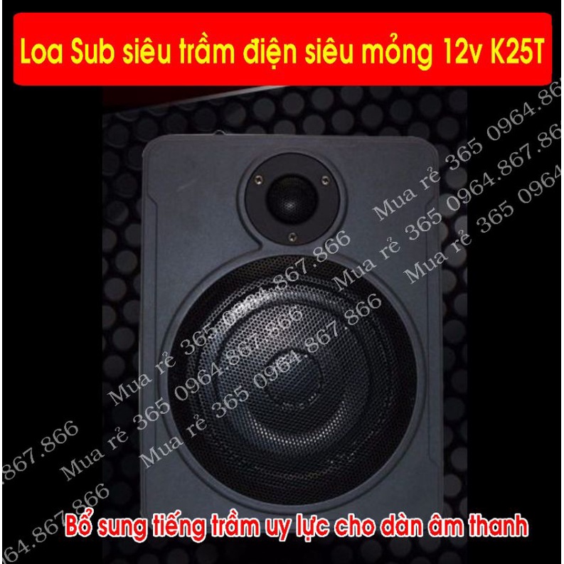 Loa Sub siêu trầm  bass khủng 25 cm K25T gầm ghế  ô tô siêu mỏng, có loa tép đánh full cực hay, điện 12v