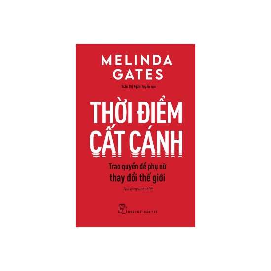 Sách - Thời Điểm Cất Cánh: Trao Quyền Để Phụ Nữ Thay Đổi Thế Giới