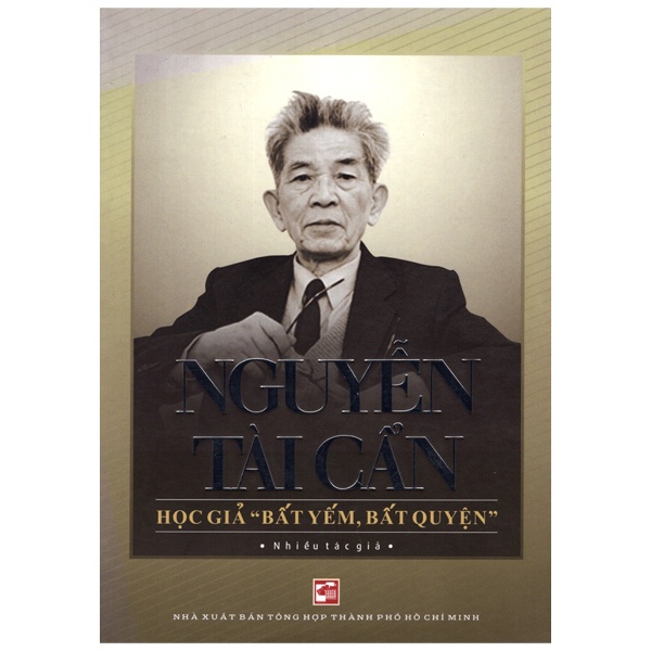 [Mã BMBAU50 giảm 7% đơn 99K] Sách Nguyễn Tài Cẩn học giả bất yếm, bất quyện
