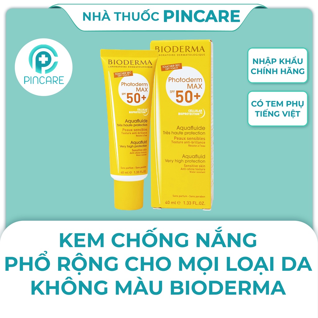 Kem chống nắng Bioderma Photoderm Max AquaFluide SPF 50+ không màu (40ml) - Hàng chính hãng - Nhà thuốc PinCare