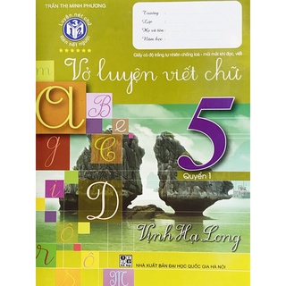Sách - Vở Luyện Viết Chữ 5 Quyển 1 - Vịnh Hạ Long