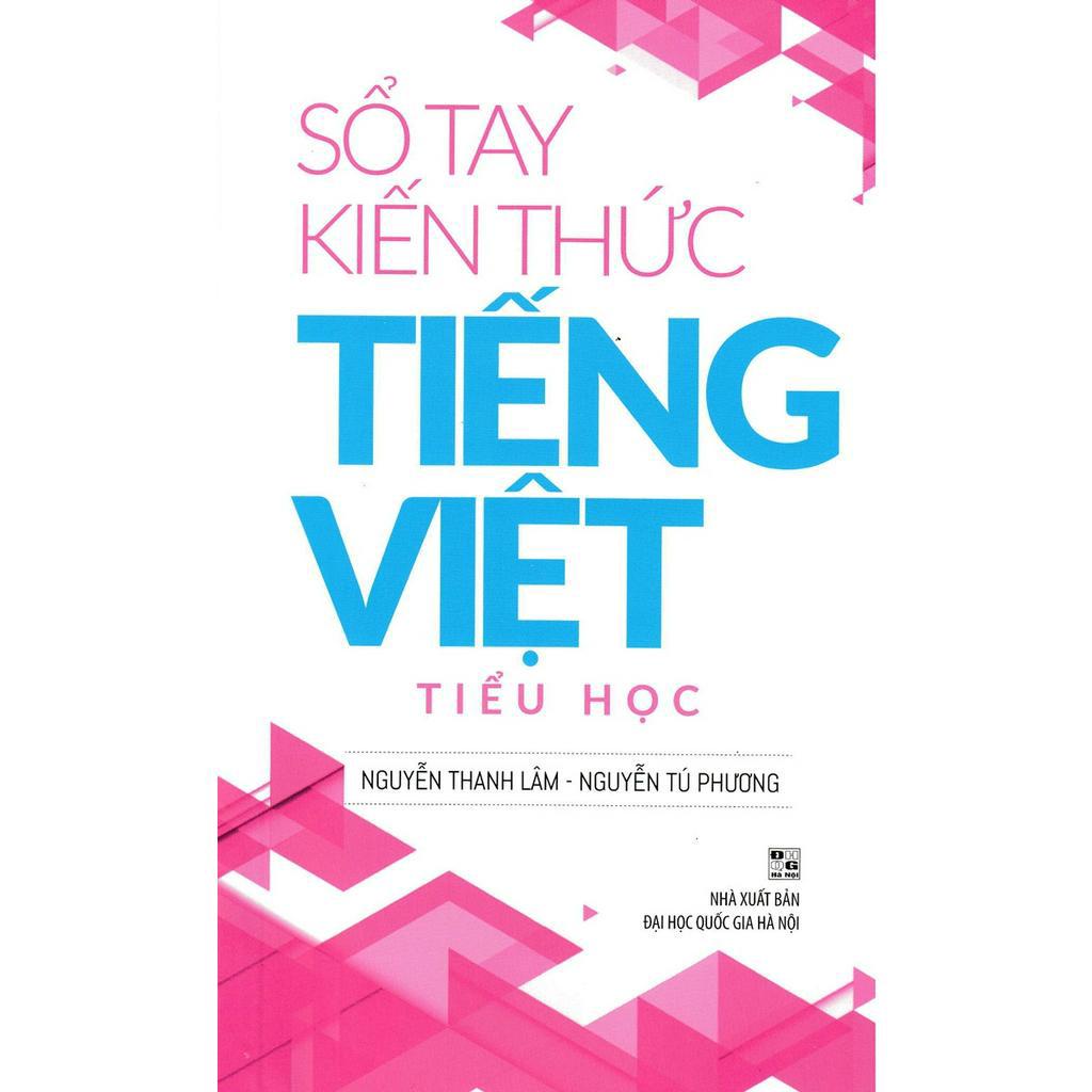 Sách : Sổ Tay Kiến Thức Tiếng Việt Tiểu Học