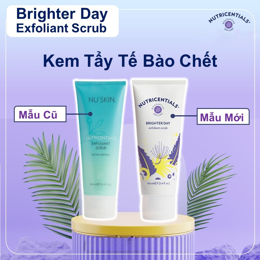 Kem tẩy tế bào chết Nuskin Brighter Day Exfoliant Scrub 100ml nhẹ nhàng làm sạch sâu bề mặt da