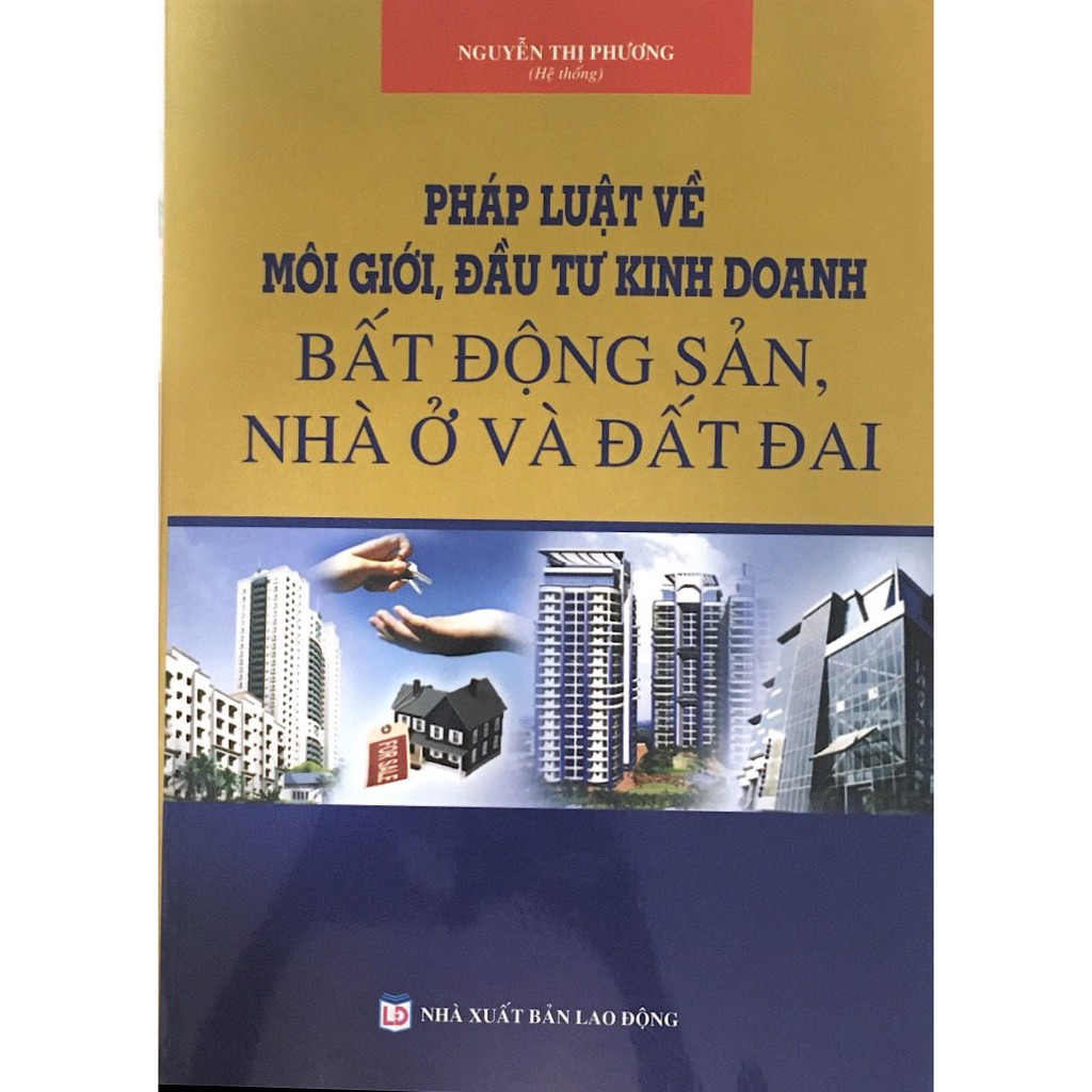 Sách - Pháp luật về môi giới, đầu tư kinh doanh bất động sản- nhà ở và đất đai