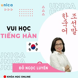 Toàn quốc- [Evoucher] FULL khóa học NGOẠI NGỮ- Vui Học Tiếng Hàn -[UNICA.VN]