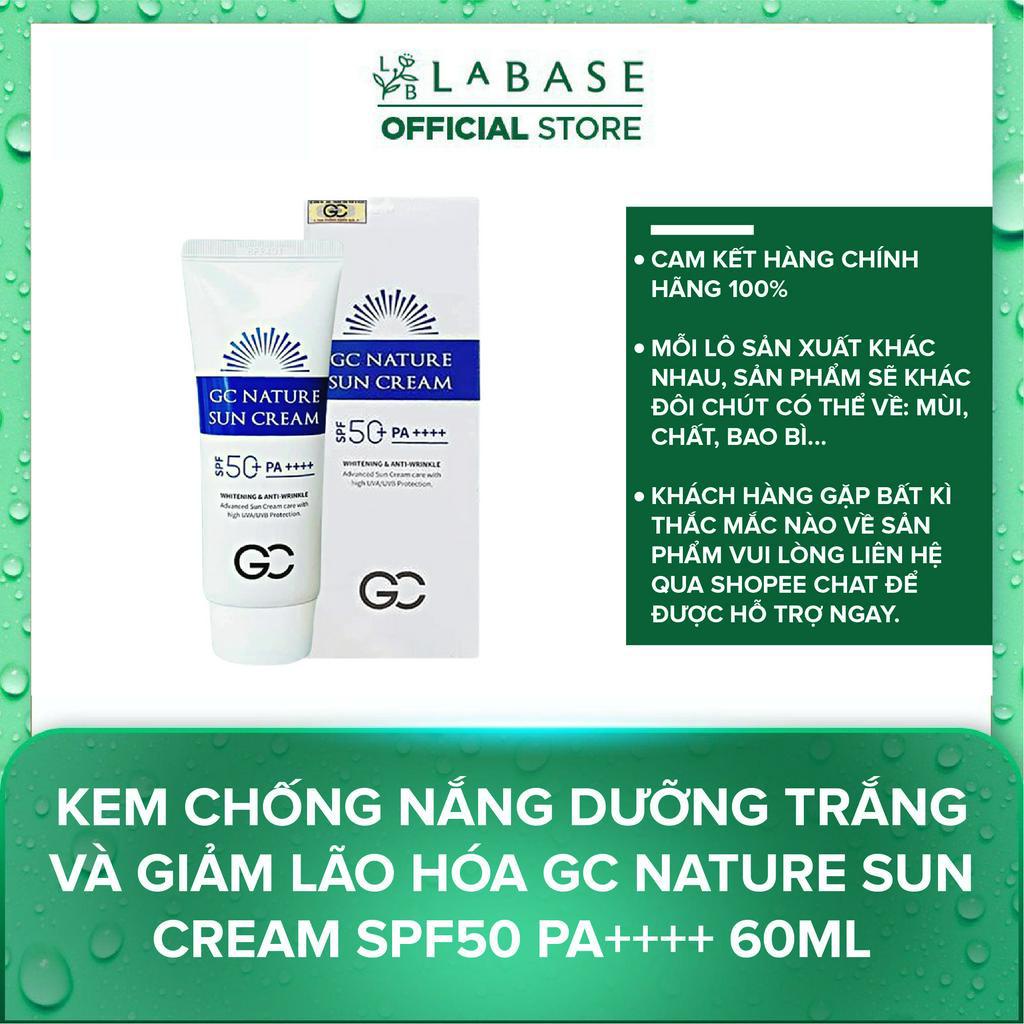 Kem chống nắng dưỡng trắng và giảm lão hóa GC Nature Sun Cream SPF50 PA++++ 60ml