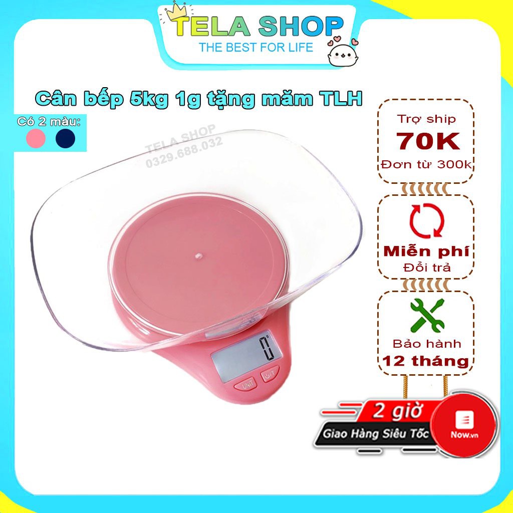 [BH 1 ĐỔI 1] Cân Điện Tử Nhà Bếp 5kg TLH Dùng Làm Bánh Tặng Tô Chứa 1 Lít Tela Shop