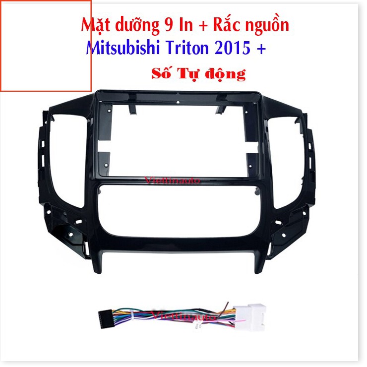 Mặt dưỡng Mitsubishi Triton 2015-2018 số tự động (9 inch)