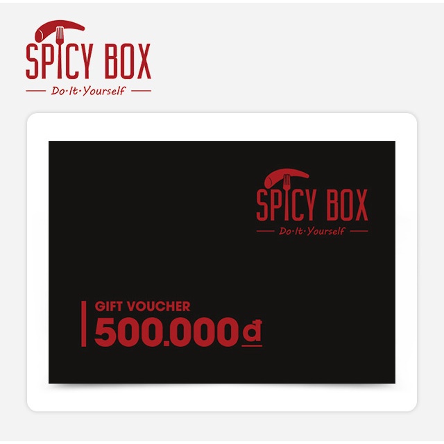 Miền Nam [Evoucher] Phiếu quà tặng thanh toán đơn hàng tại Nhà hàng Spicy Box 500.000 VNĐ