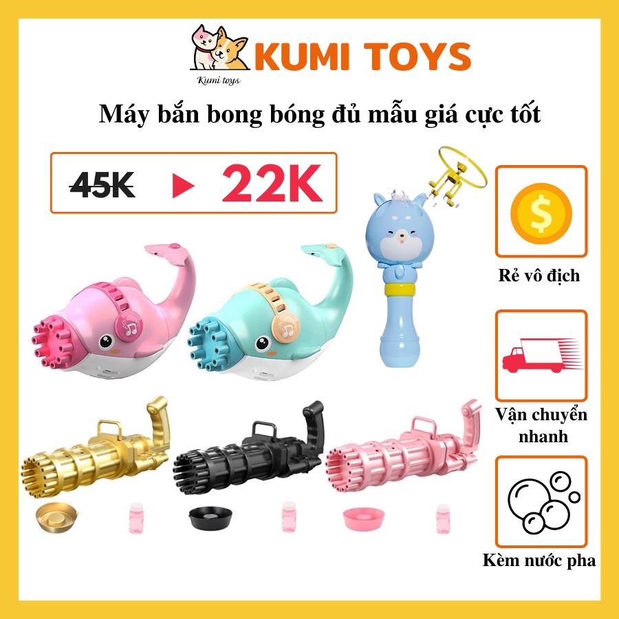 Đồ chơi bắn bong bóng nhiều mẫu tặng nước pha giá siêu rẻ cho bé vui chơi Kumi toys