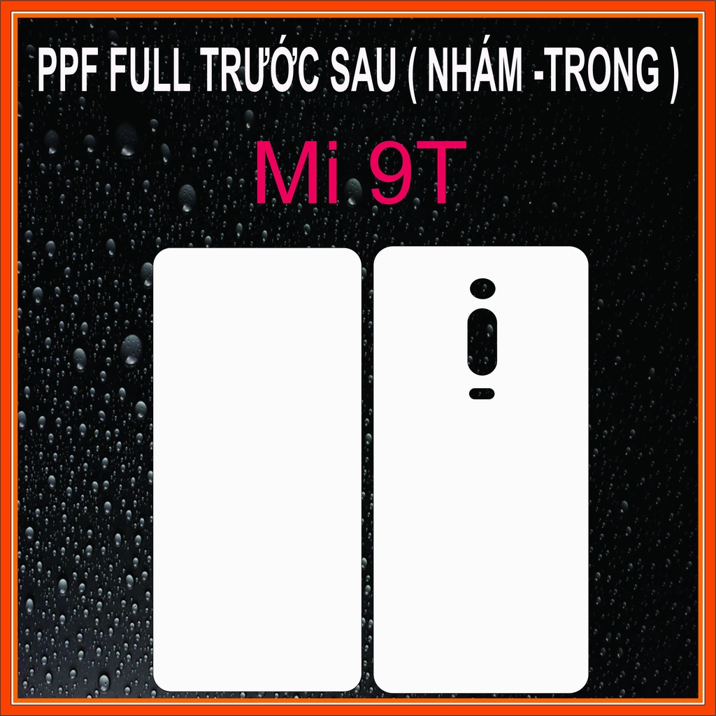 Dán PPF FULL chống vân tay Xiaomi Mi 9T FULL viền sau nhám trong