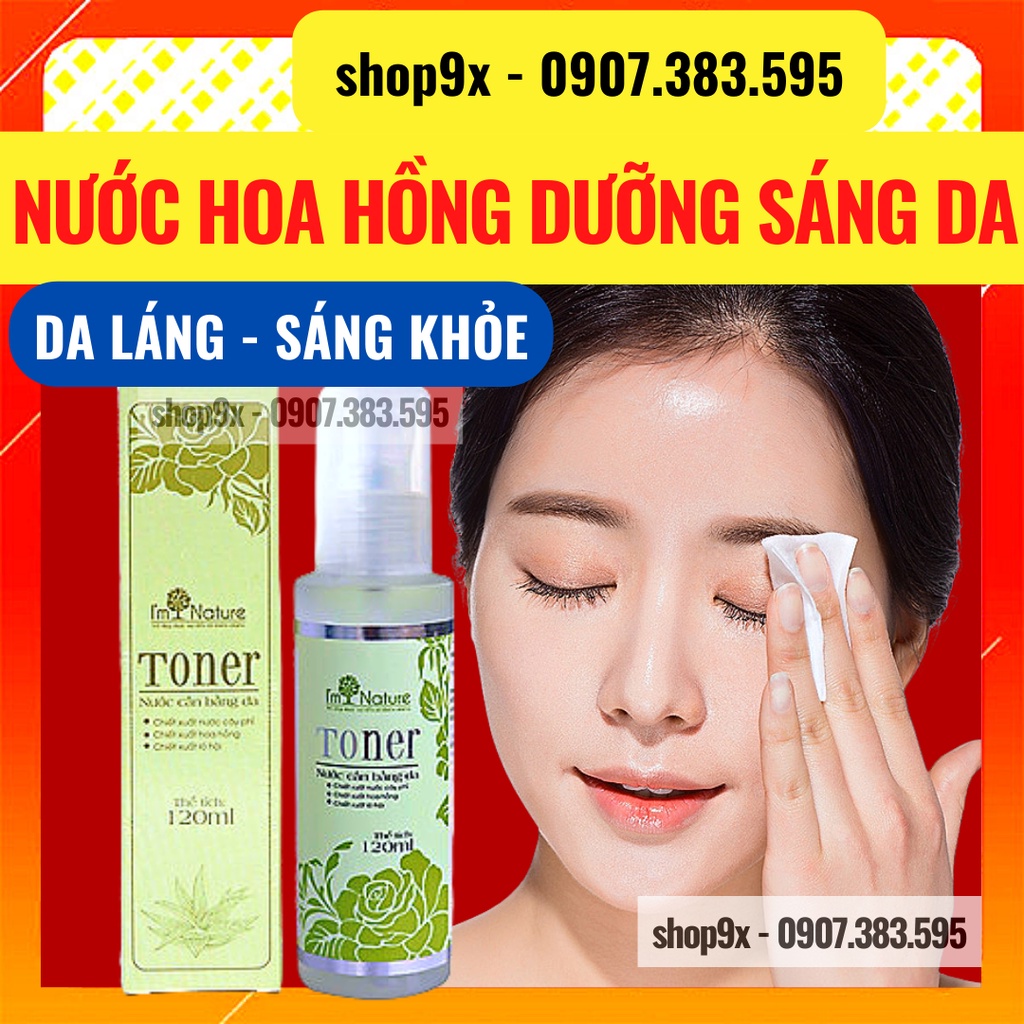 Nước Hoa Hồng Dưỡng Ẩm Dưỡng Trắng Da - Se Khít Lỗ Chân Lông Cho Da Dầu Và Da Mụn - Chống Lão Hóa Toner I’m Nature 120ml