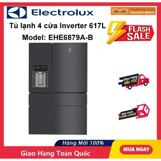 Mua  Mã ELHA10 giảm 6% đơn 5TR  Tủ lạnh Electrolux Inverter 617 lít EHE6879A-B