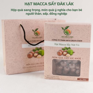 Hạt macca sấy nứt vỏ đăk lăk an's green farm - hộp giấy sang trọng 500gr