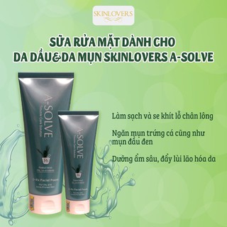 Sữa rửa mặt dành cho da dầu và da mụn Skinlovers A-Solve 150ml