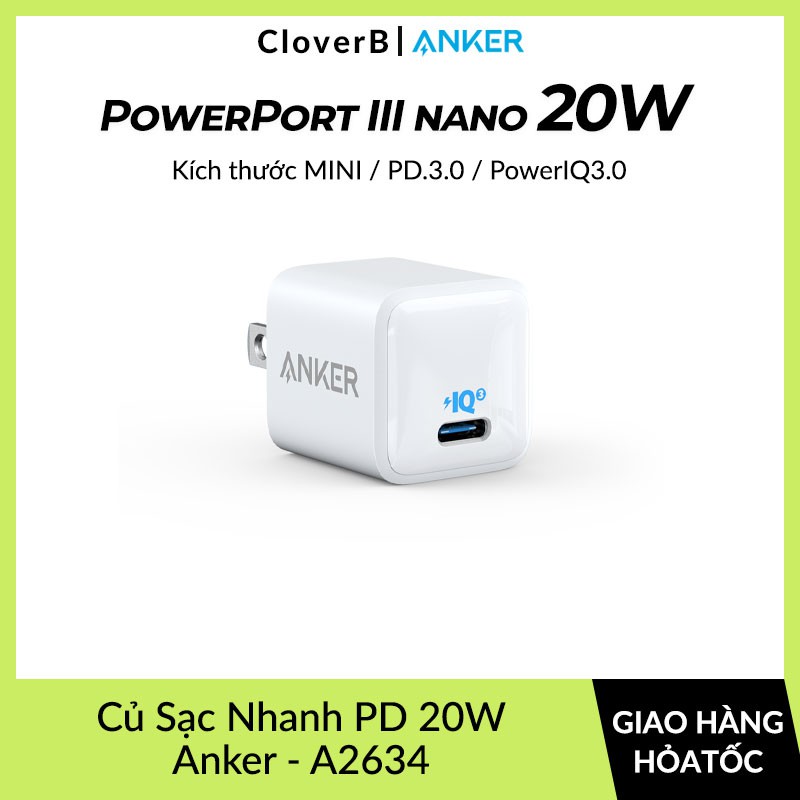 Củ Sạc Nhanh PD 20W ANKER PowerPort III Nano - A2634, 1 Cổng USB-C, PowerIQ 3.0, PD 3.0 Cho iPhone 12 Pro Max, 11, Xs, 8