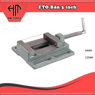 Ê tô khoan bàn, kích thước 3inch - Độ kẹp mở 8,4cm - Ê tô kẹp bàn, đúc bằng hợp kim chịu lực