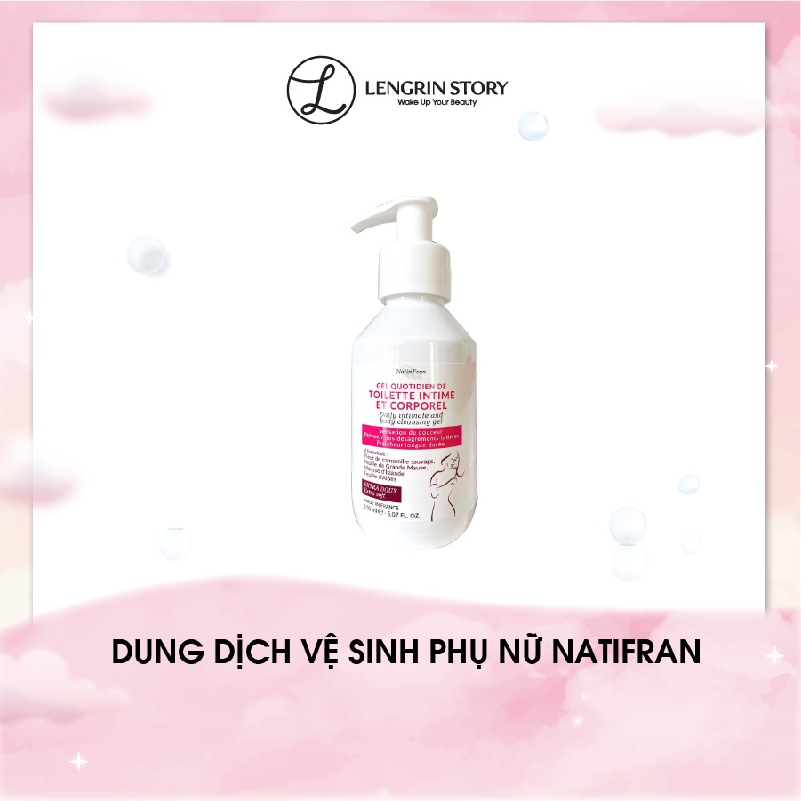 Dung Dịch Vệ Sinh Đa Năng NatinFran hàng Pháp giúp làm sạch dịu nhẹ, mềm, lưu hương lâu