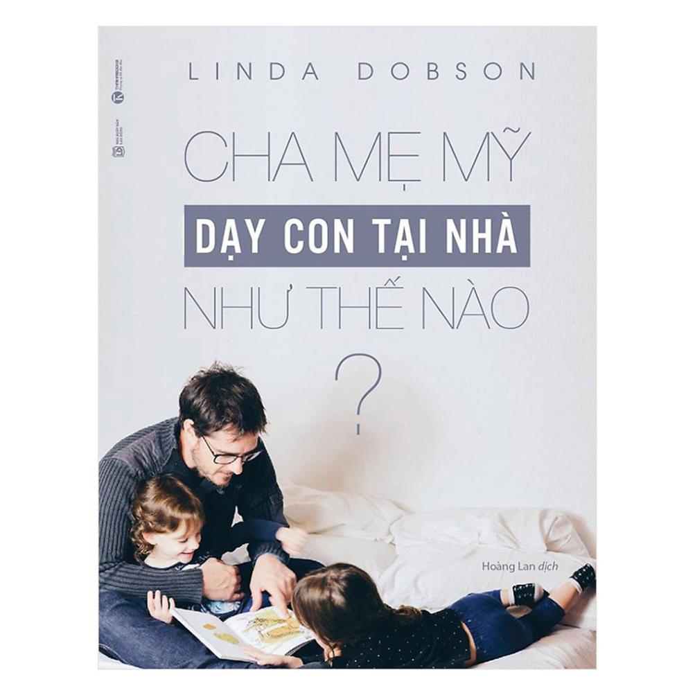 Sách - Cha Mẹ Mỹ Dạy Con Tại Nhà Như Thế Nào - Thái Hà Books