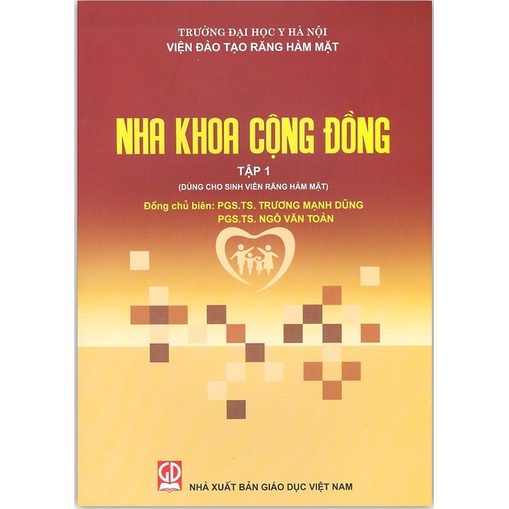 Sách - Nha Khoa Cộng Đồng - Tập 1 Dùng Cho Sinh Viên Răng Hàm Mặt (DN)