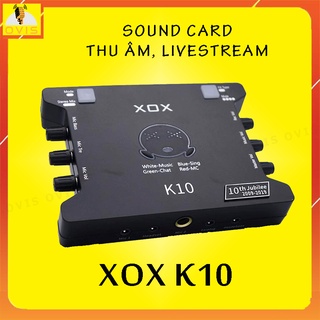 XOX K10 (10th) Jubilee - Sound Card Hát Karaoke Online, Livestream
