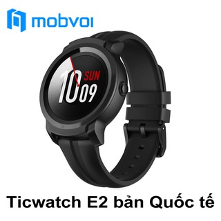 Đồng hồ thông minh Ticwatch E2 - chống nước 50m